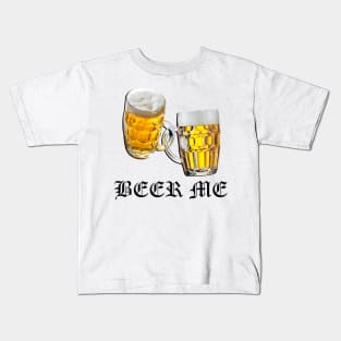 Funny BEER ME Graphic Design, Beer Shirt, Funny Beer Me Oktoberfest Party Drinking Gifts Kids T-Shirt